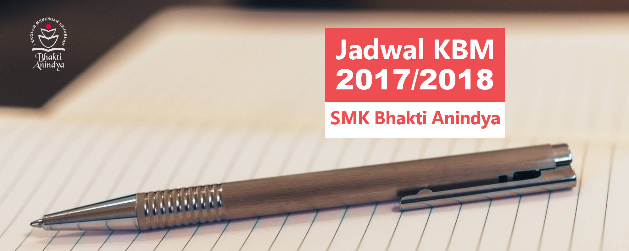 Jadwal KBM 2017/2018 SMK Bhakti Anindya Tangerang